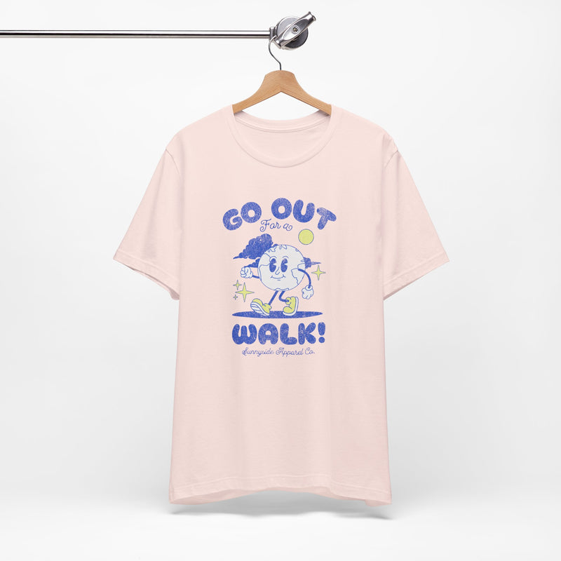 GO OUT FOR A WALK T-SHIRT