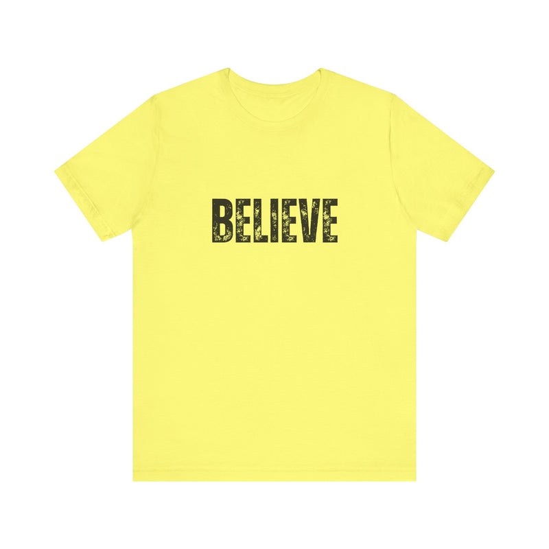 BELIEVE Short Sleeve Tee