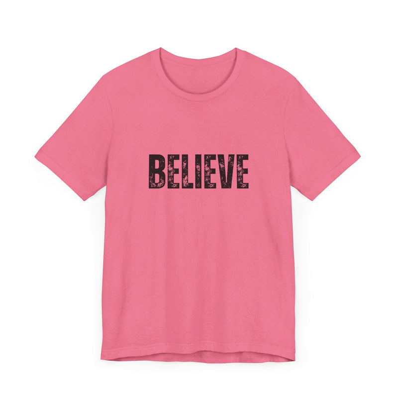 BELIEVE Short Sleeve Tee