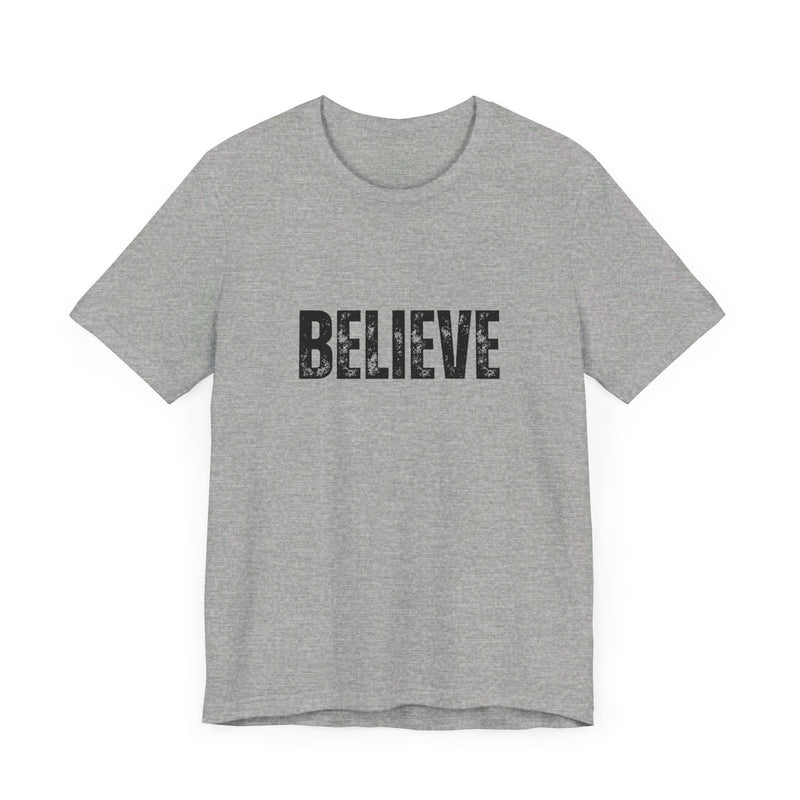 BELIEVE Short Sleeve Tee