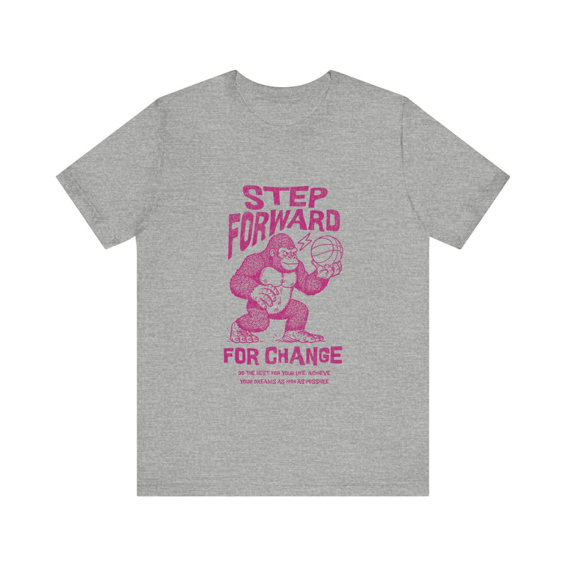 Step Foward Unisex Jersey Short Sleeve Tee