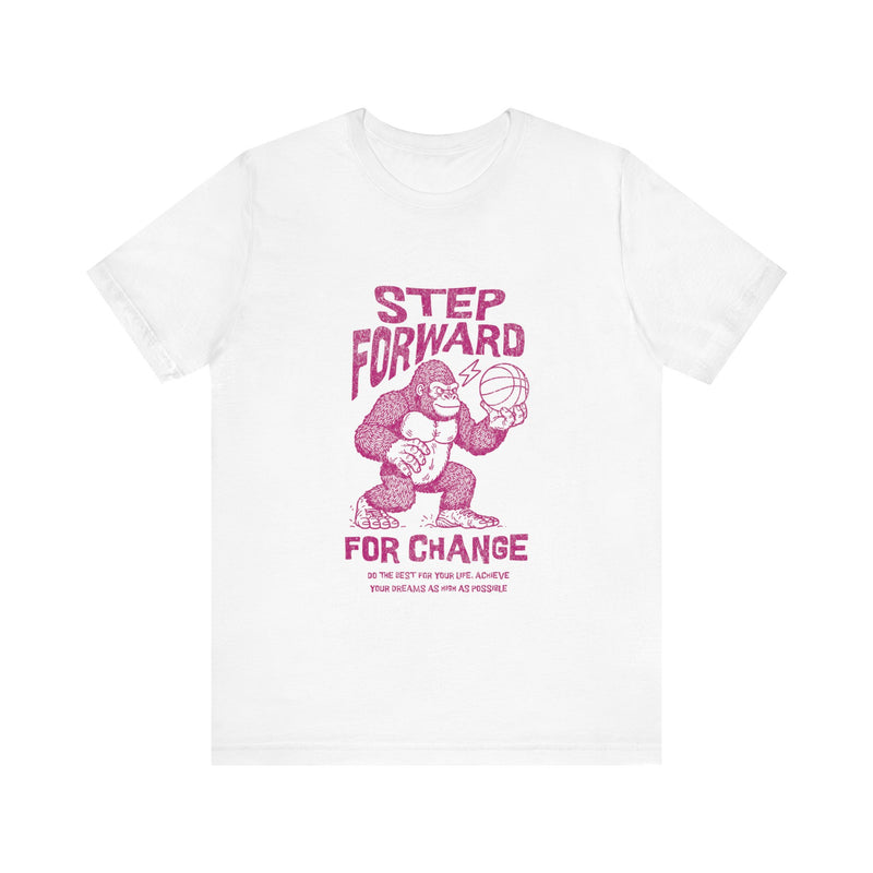 Step Foward Unisex Jersey Short Sleeve Tee