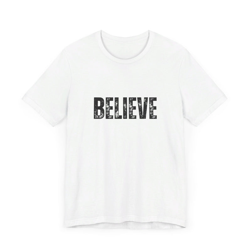 BELIEVE Short Sleeve Tee