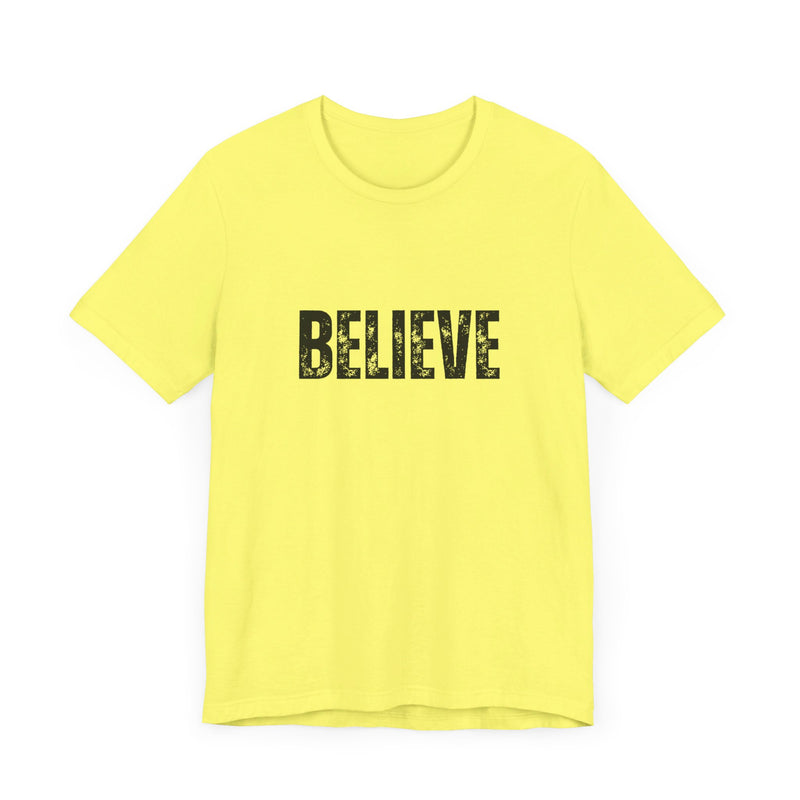 BELIEVE Short Sleeve Tee