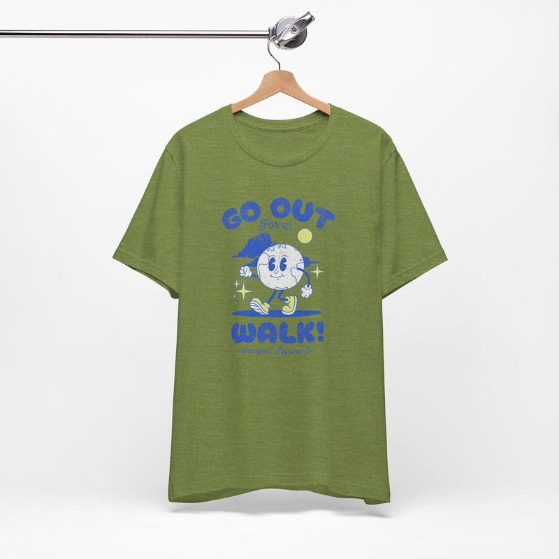 GO OUT FOR A WALK T-SHIRT