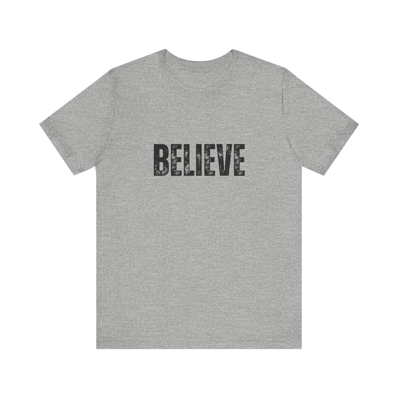 BELIEVE Short Sleeve Tee