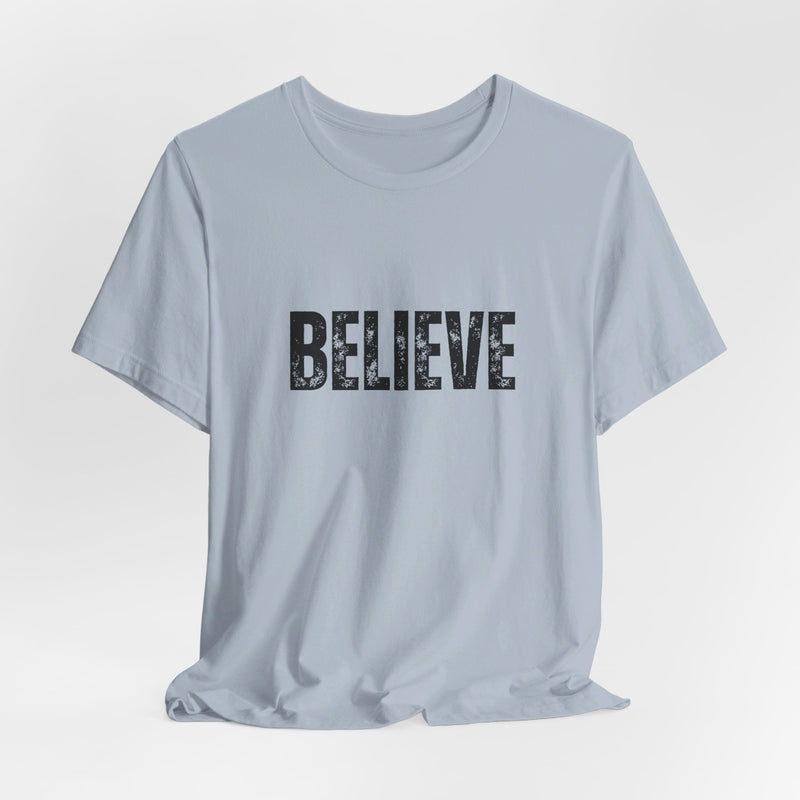 BELIEVE Short Sleeve Tee