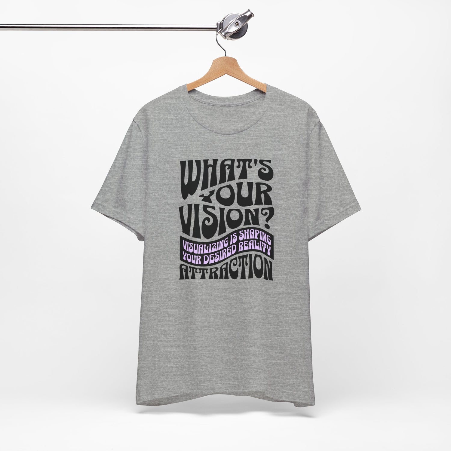 What's Your Vision? T-Shirt