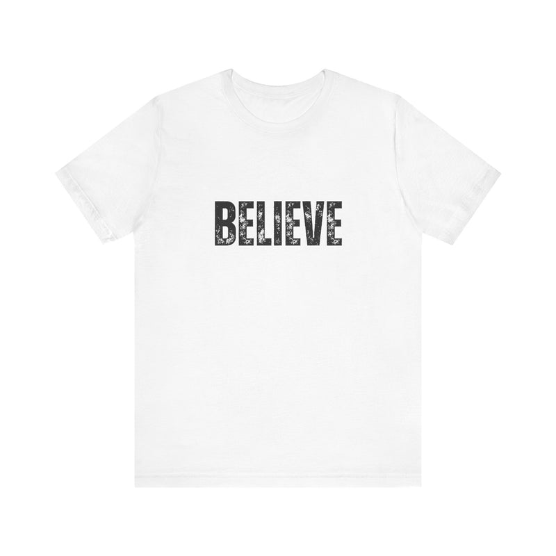 BELIEVE Short Sleeve Tee